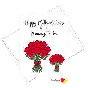 Happy Mother's Day to the Mommy to be - Inside Message Customizable