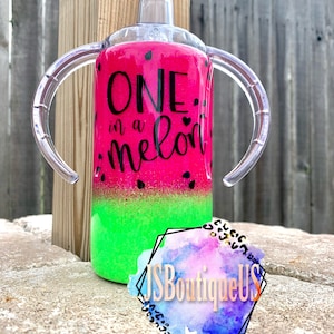 One in a Melon Sippy/Kids Cup