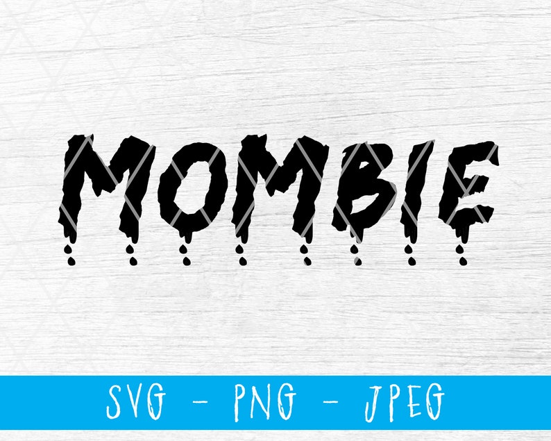 Download Mombie svg Cricut zombie svg halloween svg mom svg Cutting | Etsy