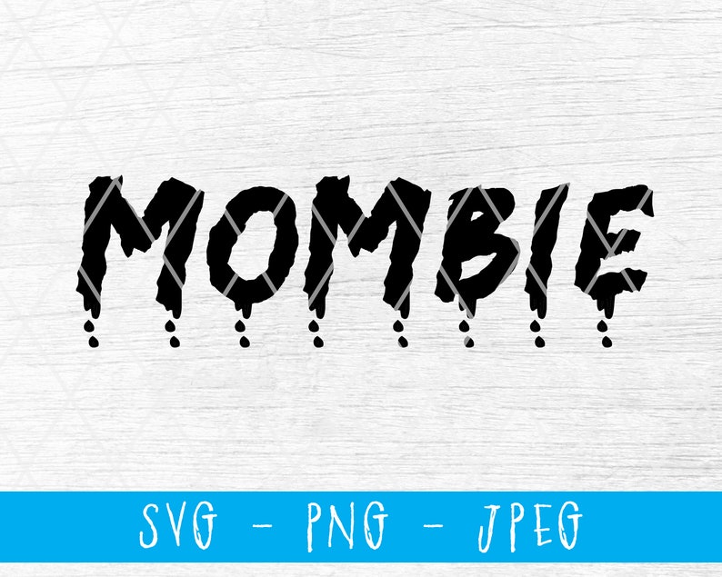 Download Mombie svg Cricut zombie svg halloween svg mom svg Cutting ...