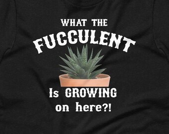 WTF? Succulent Unisex t-shirt