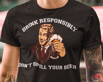 Drink Responsibly T-Shirt