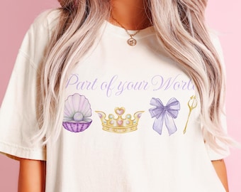 Part of your World Mermaid Comfort Colors Shirt - Little Mermaid Inspired - Ariel Shirt