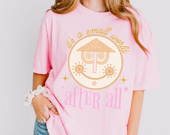 Small World Comfort Colors Shirt - Small world shirt