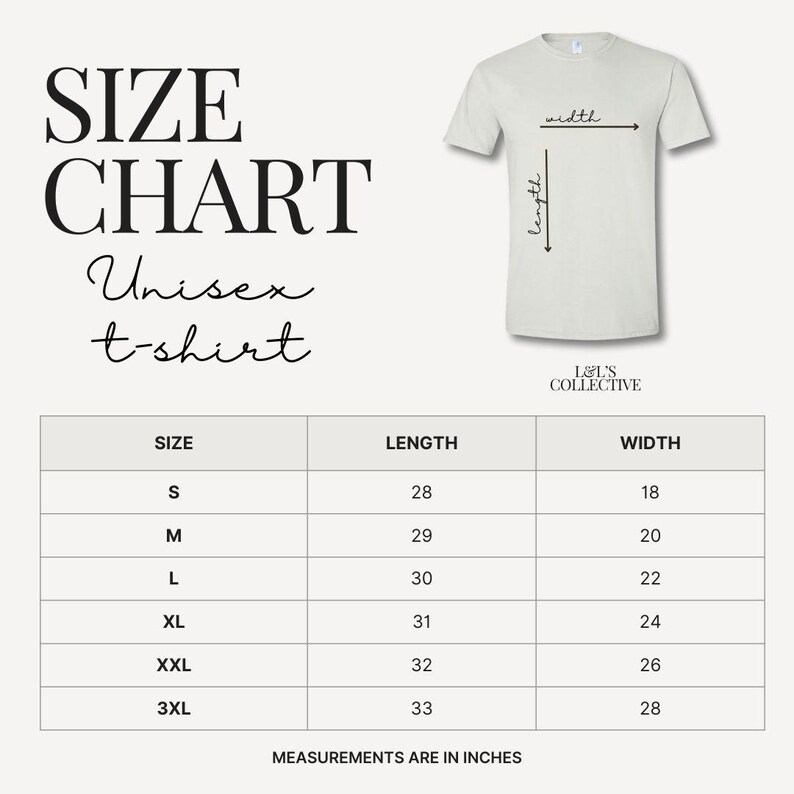 May include: A size chart for a unisex t-shirt, with measurements in inches. The chart includes sizes S to 3XL, with corresponding lengths and widths. A light-colored t-shirt is shown with arrows indicating length and width. The brand name "L&L'S COLLECTIVE" is visible.