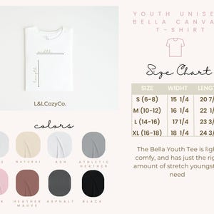 May include: Size chart for a youth unisex Bella Canvas t-shirt. The chart shows sizes from S (6-8) to XL (16-18) with corresponding width and length measurements in inches. The t-shirt is available in 10 colors: white, natural, ash, athletic heather, pink, heather mauve, asphalt, black, navy, and red.