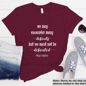 Inspiring Quote, Motivational, Women&#39;s history month, Maya Angelou quote unisex T-shirt