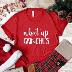 What Up Grinches, Christmas Pajamas, Personalized Gift, Christmas Gifts, Holiday Party, Family Christmas Shirts, Funny Holiday, Quarantine