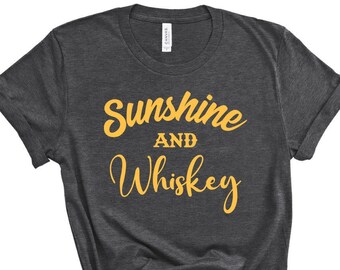 sunshine and whiskey shirt