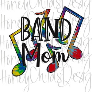 Tie Dye Band Mom PNG| SUBLIMATION