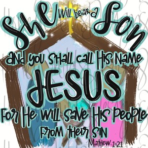 Mathew 1:21 PNG- Sublimation - Hand gezeichnet