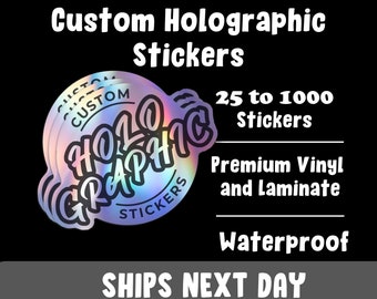 Custom Holographic Stickers / Die Cut Stickers / Logo Stickers / Waterproof Vinyl