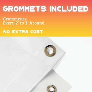 Pode incluir: Faixa de vinil branca com ilh&oacute;s colocados a cada 2 a 3 p&eacute;s ao redor do per&iacute;metro. O texto "Grommets Included" e "No Extra Cost" &eacute; impresso em amarelo sobre um fundo degrad&ecirc; vermelho e laranja.