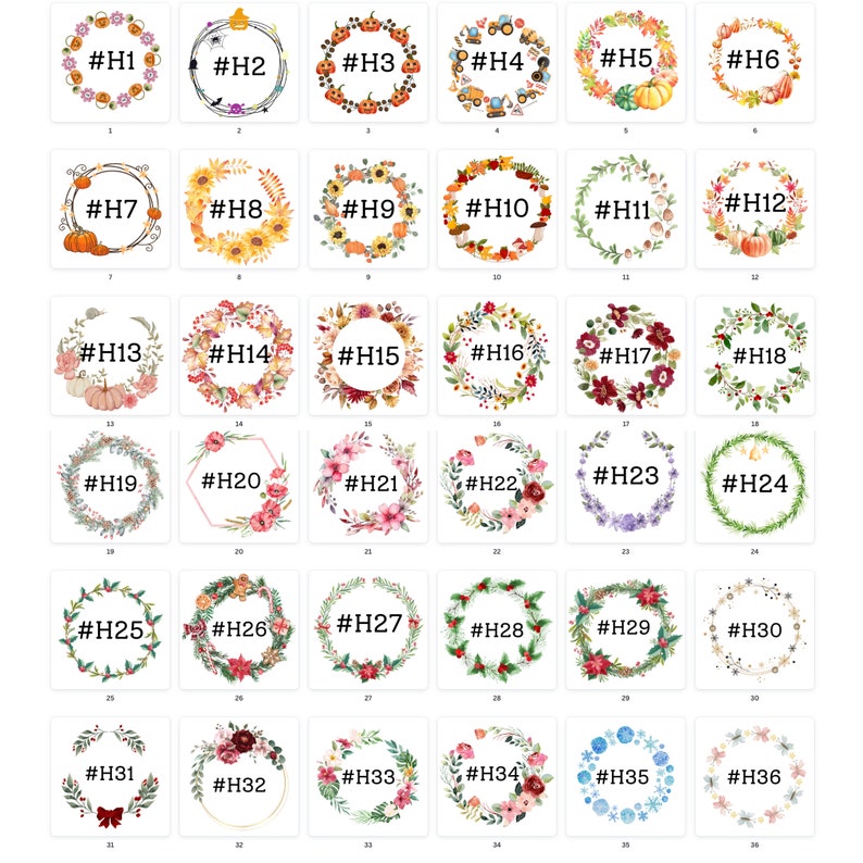 May include: Thirty-six different wreath designs with various themes, including pumpkins, sunflowers, autumn leaves, and winter snowflakes. Each wreath is numbered with a hashtag and a number, for example, #H1, #H2, #H3, and so on.