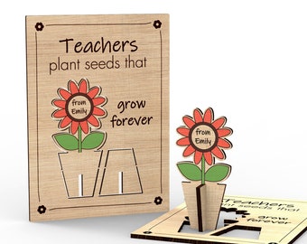 Teachers plant seeds that grow forever  |popup card | Personalized Teacher's gift - Svg Laser-Ready Cut Files