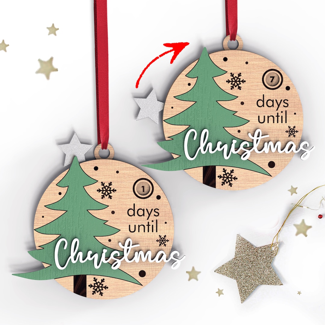 Christmas Countdown Ornament | Days Till Christmas | Glowforge, Cricut ...