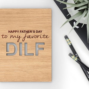 Fathers Day Card from Wife, Funny Card for Husband DILF card for Husband, Boyfriend, Daddy, Baby Daddy- Svg Laser-Ready Cut Files