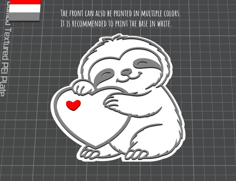 May include: A white and gray cartoon sloth holding a white heart with a red heart in the center. The sloth has closed eyes and a smiling expression. The text on the image says, "THE FRONT CAN ALSO BE PRINTED IN MULTIPLE COLORS. IT IS RECOMMENDED TO PRINT THE BASE IN WHITE."
