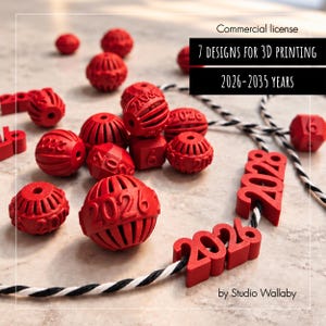 May include: A collection of red 3D printed beads and number charms featuring the years 2026-2035. The items include spherical cage beads and flat number cutouts strung on a black and white cord. Text reads: Commercial license 7 DESIGNS FOR 3D PRINTING 2026-2035 years by Studio Wallaby.