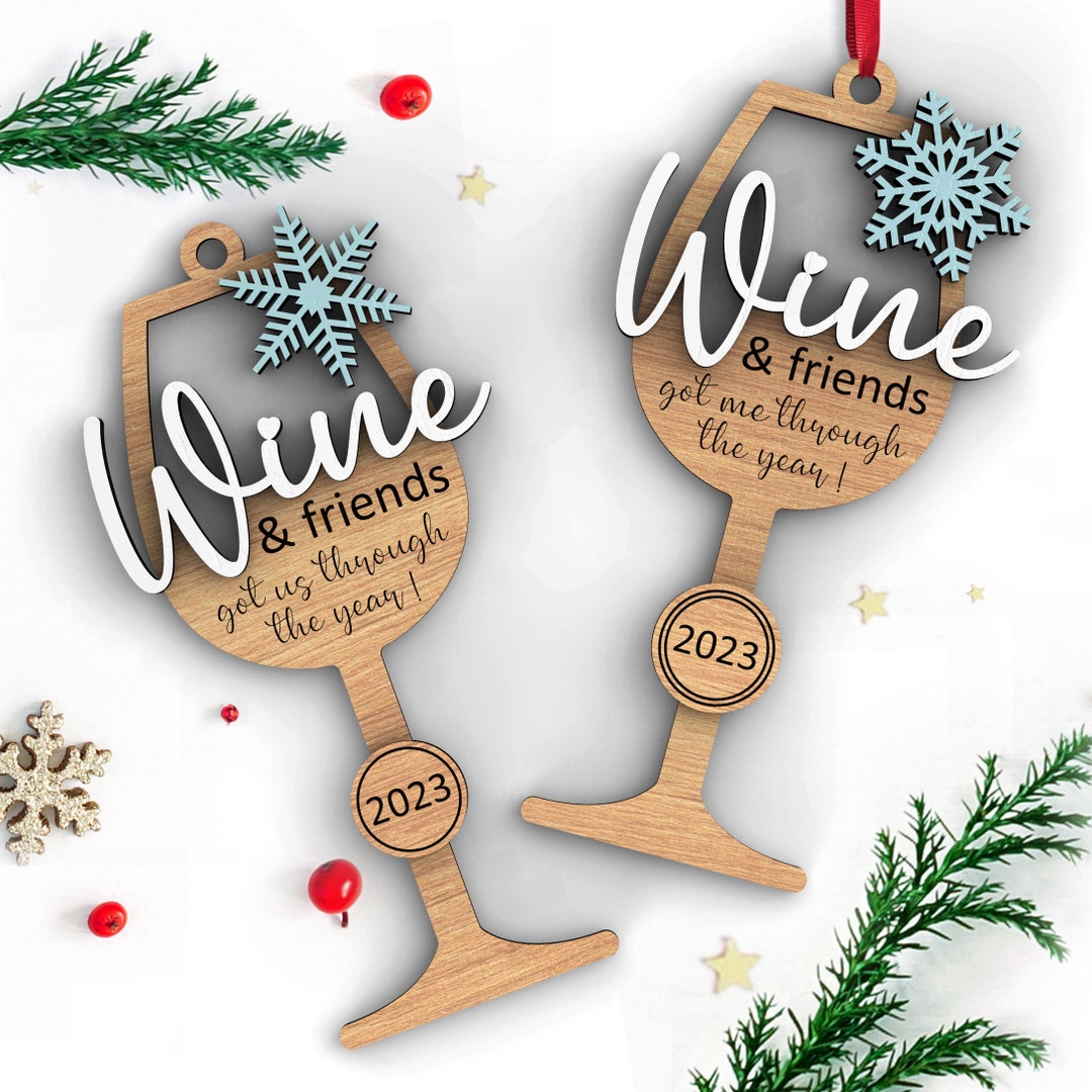 Wine Glass Ornament Gift for Friends Glowforge, Svg Laser-ready Cut ...