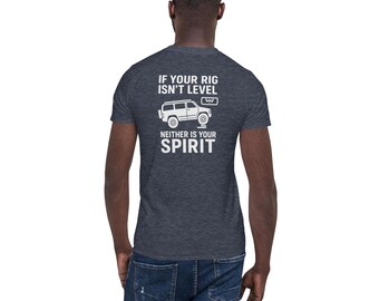 If your Rig Isn't Level IT-Shirt
