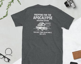 Prepping for the Apocaplyse T-Shirt