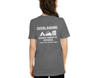 Overlanding Therapy T-Shirt