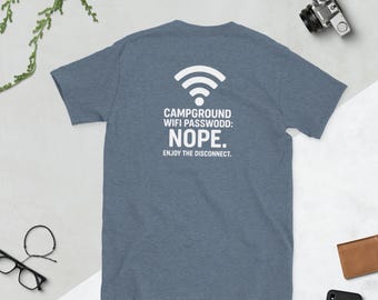 Campground Wifi - Nope! T-Shirt