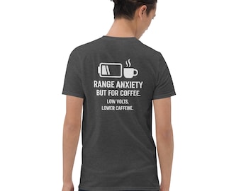 Coffee Range Anxiety T-Shirt