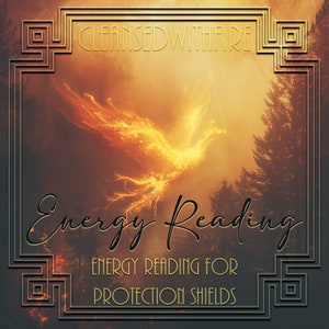 Puede incluir: Un fénix de fuego con las alas extendidas sobre un fondo de bosque brumoso. El texto "CLEANSE WITH FIRE" está en la parte superior de la imagen. El texto "Energy Reading" está en una fuente grande y estilizada. El texto "ENERGY READING FOR PROTECTION SHIELDS" está debajo del texto grande.