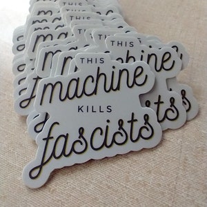 This Machine Kills Fascists Sticker - Etsy
