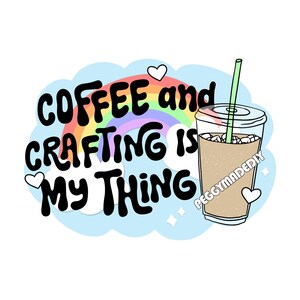 Coffee and Crafting Sticker
