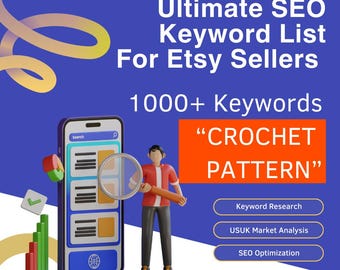 CROCHET pattern Ultimate SEO Keyword List, Keywords for Crochet Pattern, Etsy SEO, Keyword Research