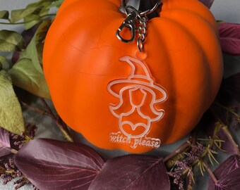 Witch please keychain | acrylic keychain | Halloween keychain | Halloween gift