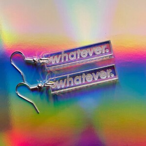 Whatever earrings | 90s and 2000s earrings | iridescent acrylic earrings | laser cut