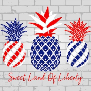 Abacaxi svg, Sweet Land of Liberty svg, Quatro de julho SVG, patriótico svg, bandeira americana svg, 4 de julho svg