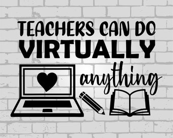 Teachers can virtually do anything svg, Quarantine svg, virtual teacher svg, back to school svg, crayon svg, pencil svg