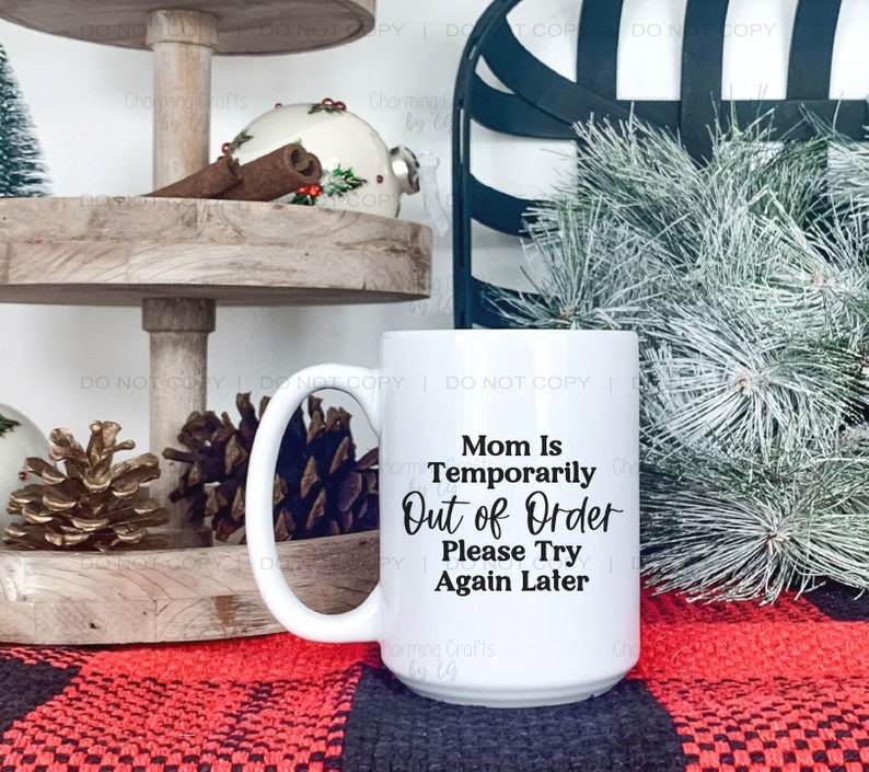 Mom is Temporarily Out of Order PNG SVG Digital Design - Etsy