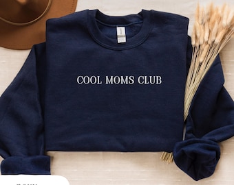 Cool Moms Club Embroidered Sweatshirt, Mothers Day Gift, Gifts For Mom, First Time Mom Gift, Presents For Mom Sweatshirt, Gift for Mamas