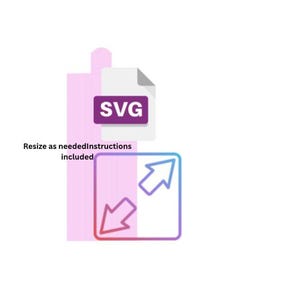 May include: A digital design graphic with the text "SVG" on a purple rectangle, a square with arrows, and the text "Resize as needed Instructions included". The design is in shades of purple, blue, and pink.
