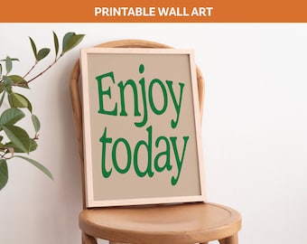 Disfrute de hoy Impresión de arte / Impresión digital retro / Descarga instantánea / Arte de pared imprimible de moda