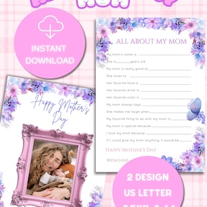 May include: A digital download for Mother's Day. The design features a pink frame with a photo, floral accents, and fill-in-the-blank prompts. Text includes "All About My Mom" and "Happy Mother's Day."