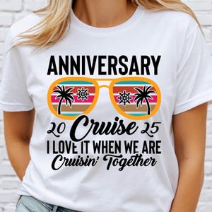 Anniversary Cruise 2025 PNG, Anniversary Shirts PNG, Wedding Anniversary 2025 Png, Family Vacation 2025 Png, Cruise Lover Shirt,Travel Shirt