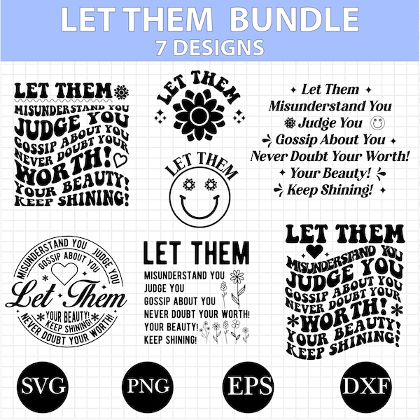 Modern Let Them SVG and PNG Files Bundle, Digital Cutting File Set,Printable PNG Bundle, Inspirational Quote File, trendy svg,tshirt design,