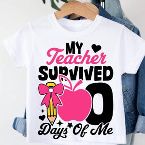 My Teacher Survived 100 Days Of Me PNG, Cute Pencil  Coquette Bow, Teacher Gift Png, 100 Days of School,Funny School Svg,Teacher Apprecation