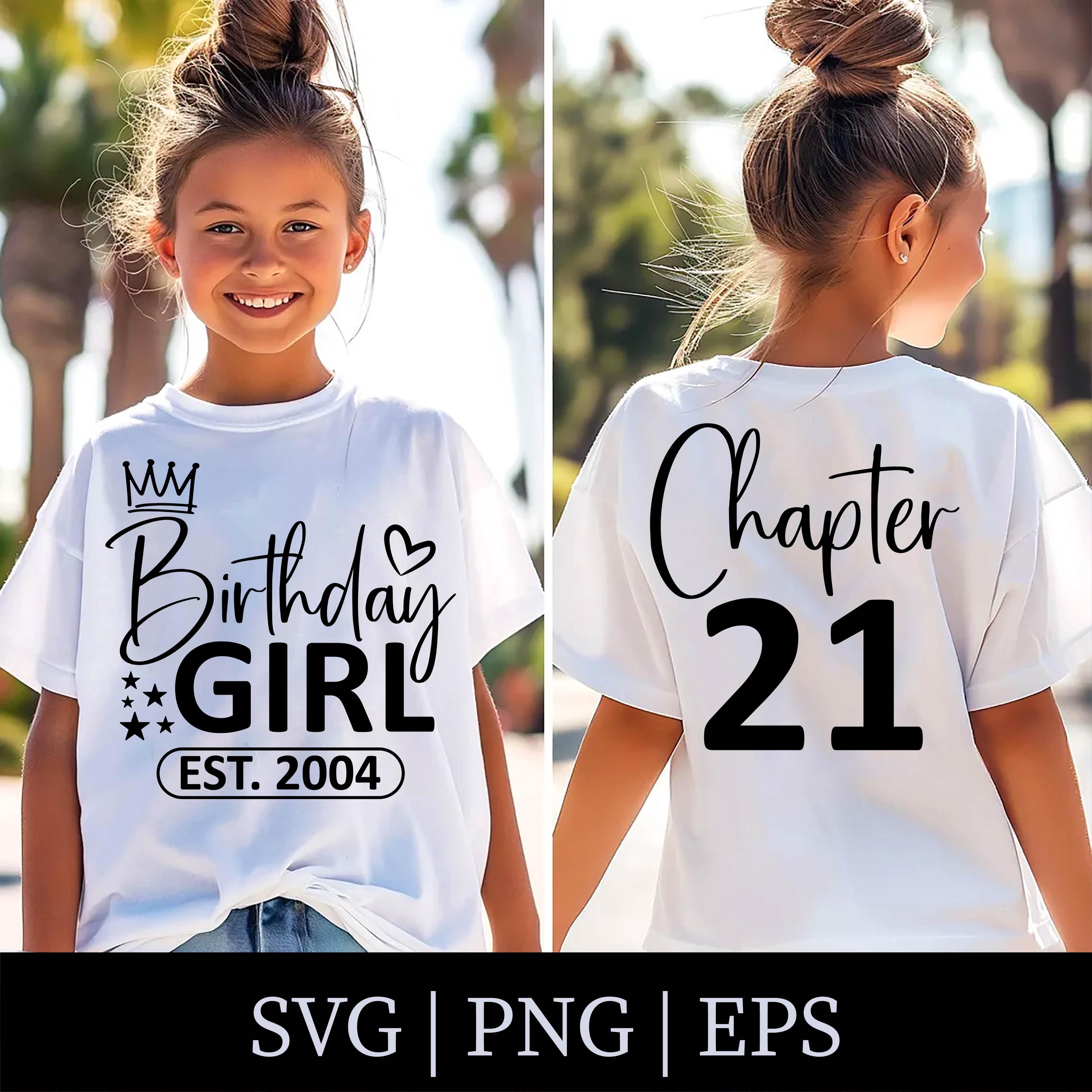 21th Birthday Girl SVG, Chapter 21 Svg, Est. 2004 Svg, Birthday Queen ...
