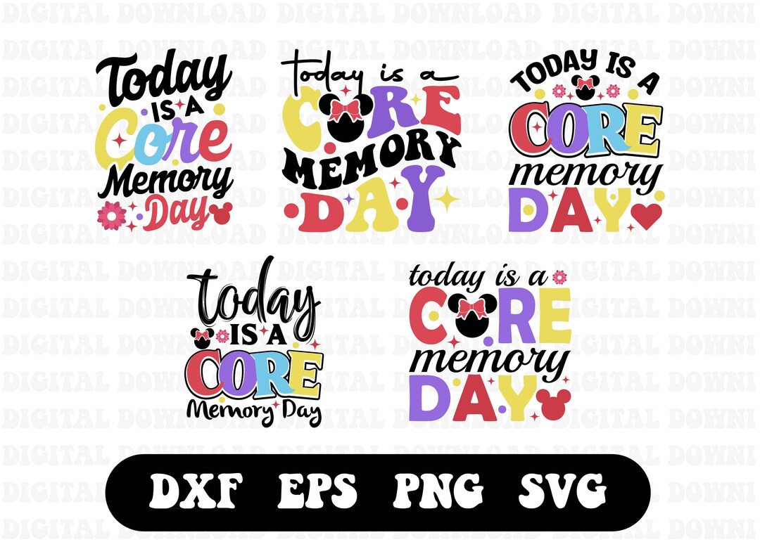 Core Memory Day Bundle Png, Today is a Core Memory Day, It's Okay to ...