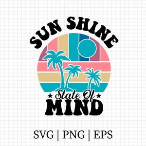 Sunshine State Of Mind SVG PNG, Vintage Sunshine State Of Mind Png, Retro Summer Png, Retro Summer Svg, Popular Trendy Summer, Sunshine Png
