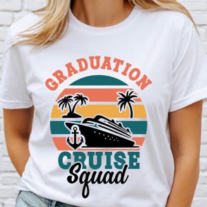 Graduation Cruise Squad SVG Png, Cruise Ship, Family Cruise Shirt, Graduation Cruise Crew, amily Vacay 2025 Png, Summer Vacation Shirt Png