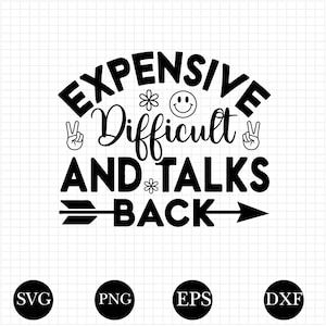 Expensive Difficult and Talks Back SVG, Expensive and Difficult svg, Expensive Difficult and Talk Back SVG, Trendy Svg, Dripping Face Svg